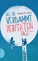   All die verdammt perfekten Tage