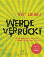   Werde verrückt