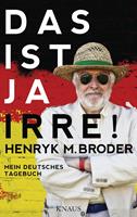   Das ist ja irre!