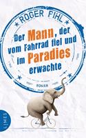   Der Mann, der vom Fahrrad fiel und im Paradies erwachte
