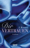   Dir vertrauen