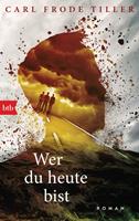   Wer du heute bist