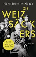   Die Weizsäckers. Eine deutsche Familie