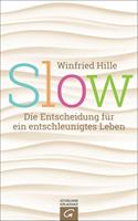   Slow