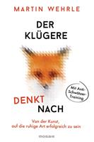   Der Klügere denkt nach