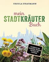   Mein Stadt-Kräuter-Buch