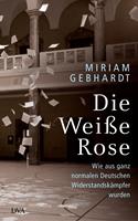   Die Weiße Rose