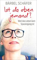   Ist da oben jemand?