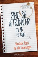   Sind Sie betrunken?