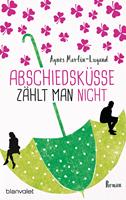   Abschiedsküsse zählt man nicht