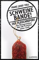  Schweinebande!