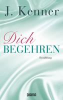   Dich begehren