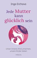   Jede Mutter kann glücklich sein