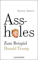   Assholes