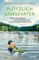   Plötzlich Gänsevater