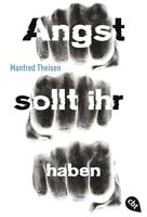   Angst sollt ihr haben