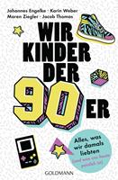   Wir Kinder der Neunziger