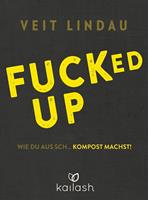   Fucked up