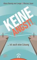   Keine Angst! ... ist auch eine Lösung