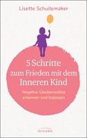 5 Schritte zum Frieden mit dem inneren Kind