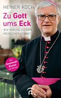   Zu Gott ums Eck