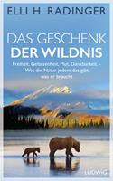   Das Geschenk der Wildnis