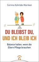   Du bleibst du, und ich bleib ich