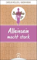   Alleinsein macht stark