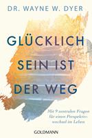   Glücklichsein ist der Weg