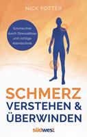   Schmerz verstehen und überwinden - Schmerzfrei durch Stressabbau und richtige Atemtechnik -