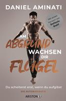   Am Abgrund wachsen dir Flügel