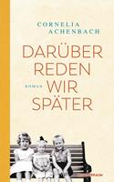   Darüber reden wir später