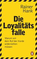   Die Loyalit&auml;tsfalle