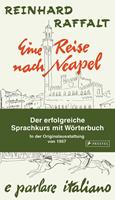   Eine Reise nach Neapel - Der erfolgreiche Sprachkurs mit W&ouml;rterbuch italienisch/deutsch