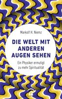   Die Welt mit anderen Augen sehen