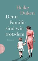   Denn Familie sind wir trotzdem
