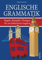   Englische Grammatik. Regeln, Beispiele, Übungen für ein fehlerfreies Englisch