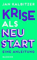   Krise als Neustart