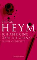 Ich aber ging über die Grenze