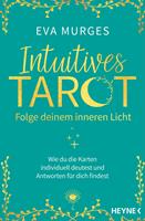   Intuitives Tarot &ndash; Folge deinem inneren Licht