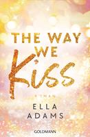   The Way We Kiss