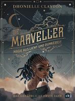   Die Marveller – Magie aus Licht und Dunkelheit - Das gefährliche erste Jahr