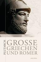   Große Griechen und Römer