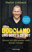   Dodoland – Uns geht’s zu gut!