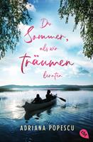   Der Sommer, als wir tr&auml;umen lernten