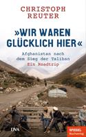   "Wir waren glücklich hier"