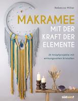   Makramee mit der Kraft der Elemente