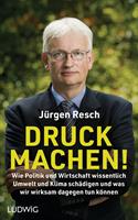   Druck machen!