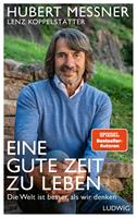  Eine gute Zeit zu leben