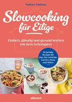   Slowcooking für Eilige